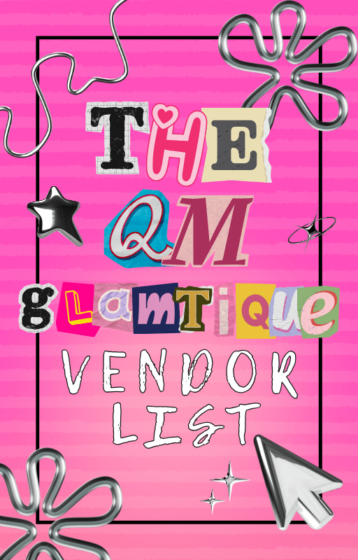The QM Glamtique Vendor List